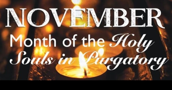  November is dedicated to the Souls in Purgatory